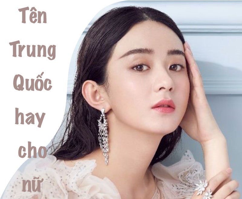 Tên tiếng Trung hay cho nữ