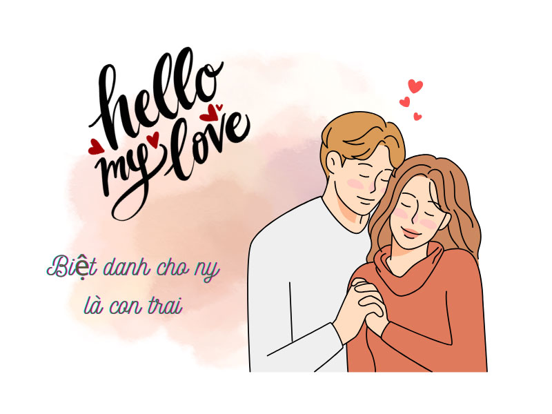 Cách đặt biệt danh cho ny là con trai