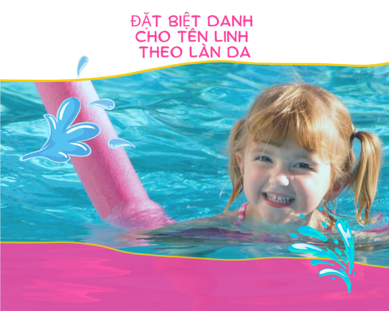 Đặt biệt danh cho tên Linh theo làn da