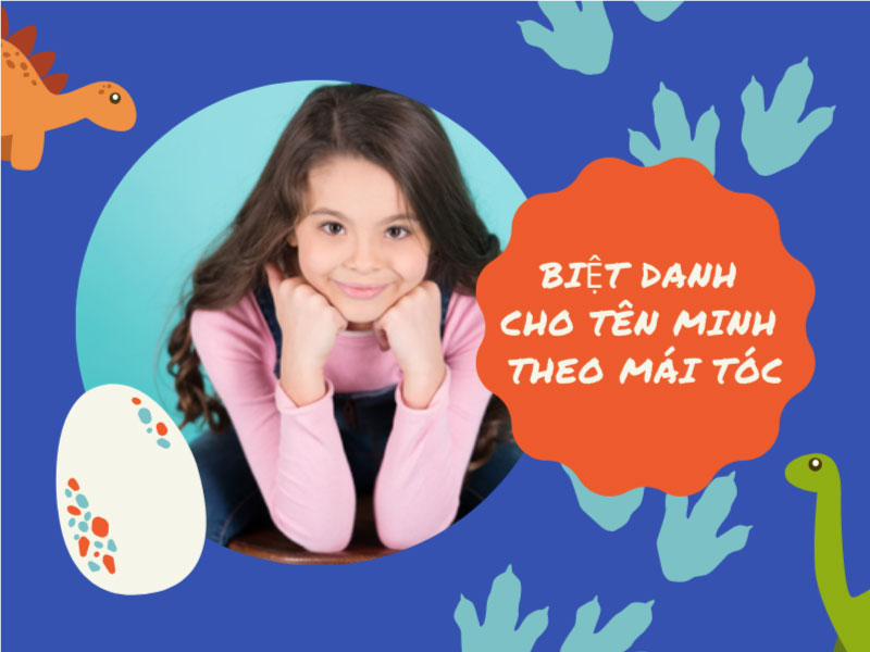Biệt danh cho tên Minh theo mái tóc
