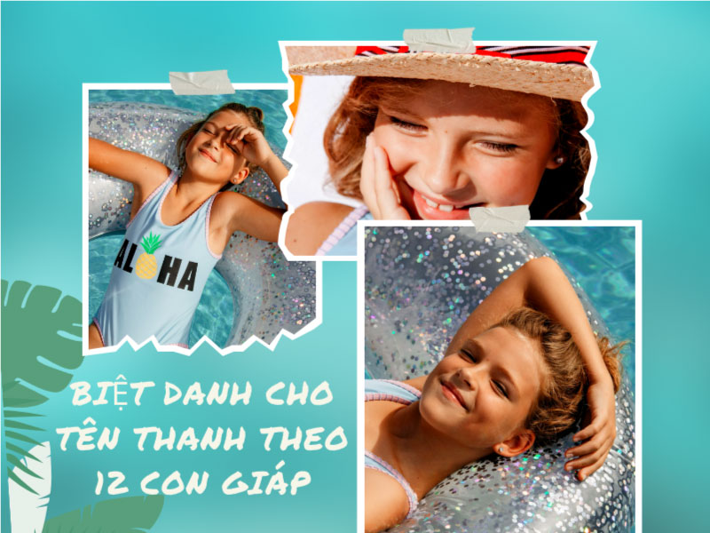 Đặt biệt danh cho tên Thanh theo 12 con giáp