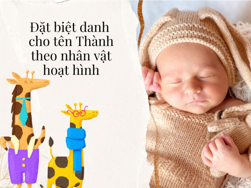 Đặt biệt danh cho tên Thành theo tên các nhân vật hoạt hình