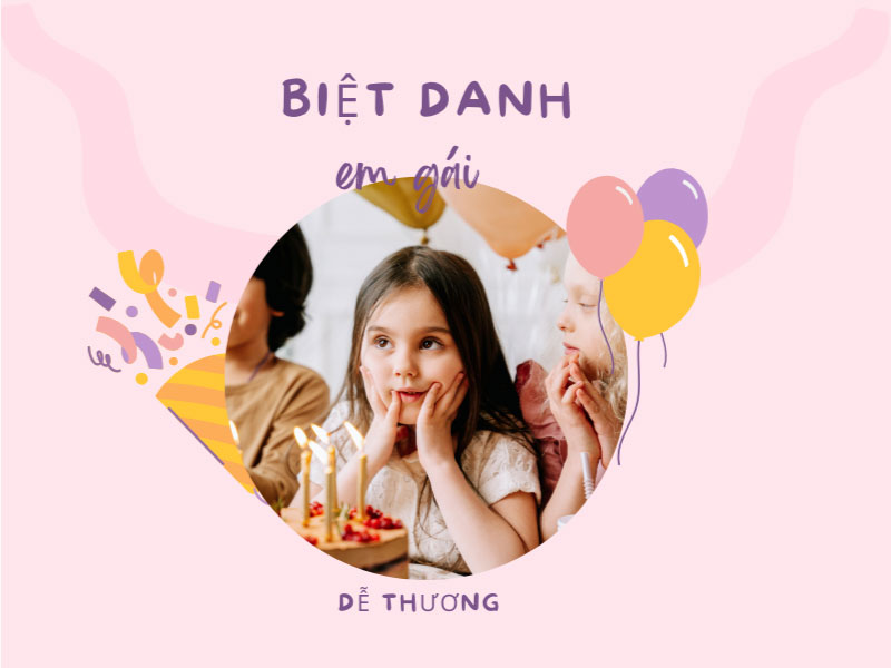 Biệt danh cho em gái dễ thương