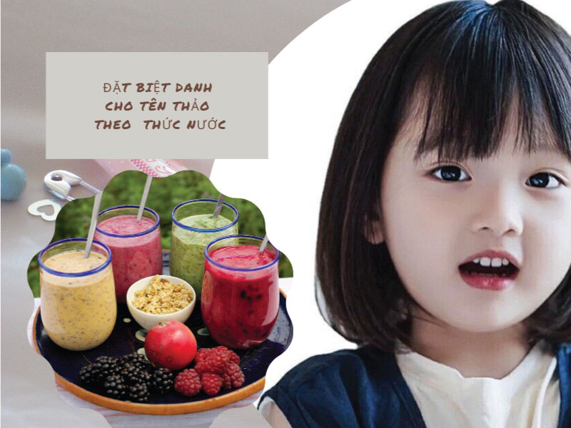 Đặt biệt danh cho tên Thảo theo các loại thức uống