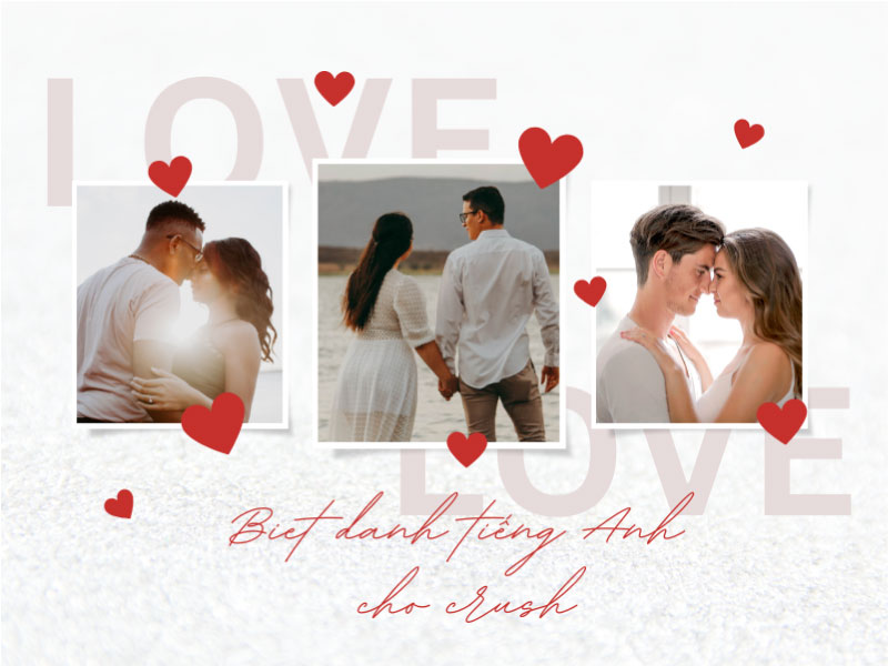 Biệt danh tiếng Anh cho crush