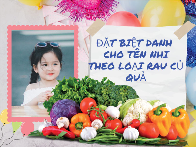 Đặt biệt danh tên Nhi theo tên các loại quả