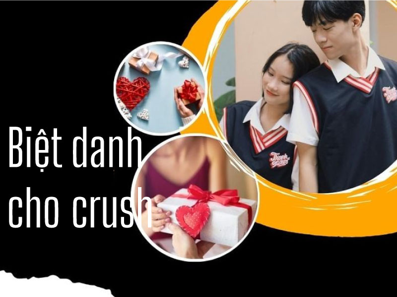 Đặt biệt danh cho crush như thế nào cho hay và ấn tượng?
