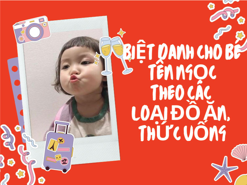 Biệt danh cho tên Ngọc theo tên các loại đồ uống