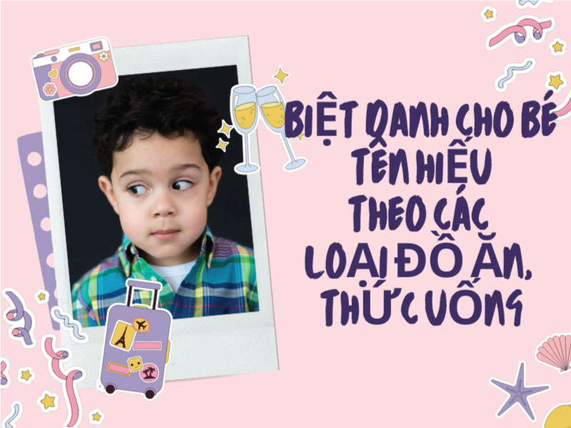 Biệt danh cho tên Hiếu theo tên món ăn, đồ uống