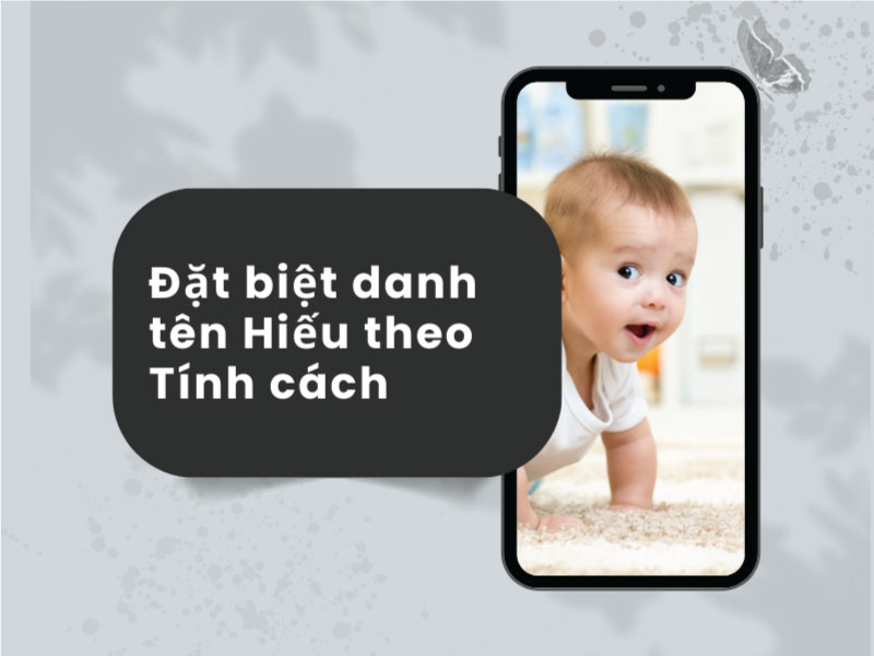 Biệt danh cho tên Hiếu thể hiện tính cách nam nhi
