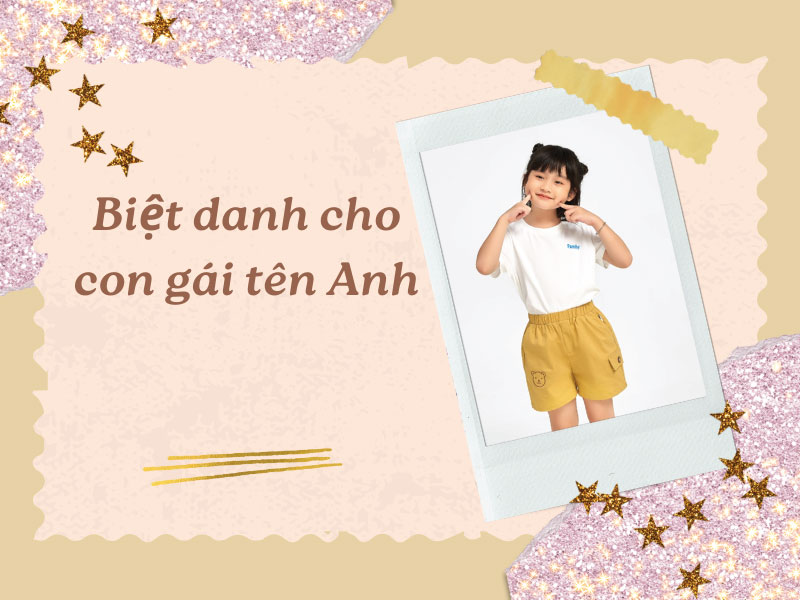 Biệt danh cho con gái tên Anh