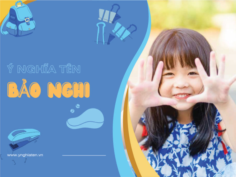 Ý nghĩa tên Bảo Nghi