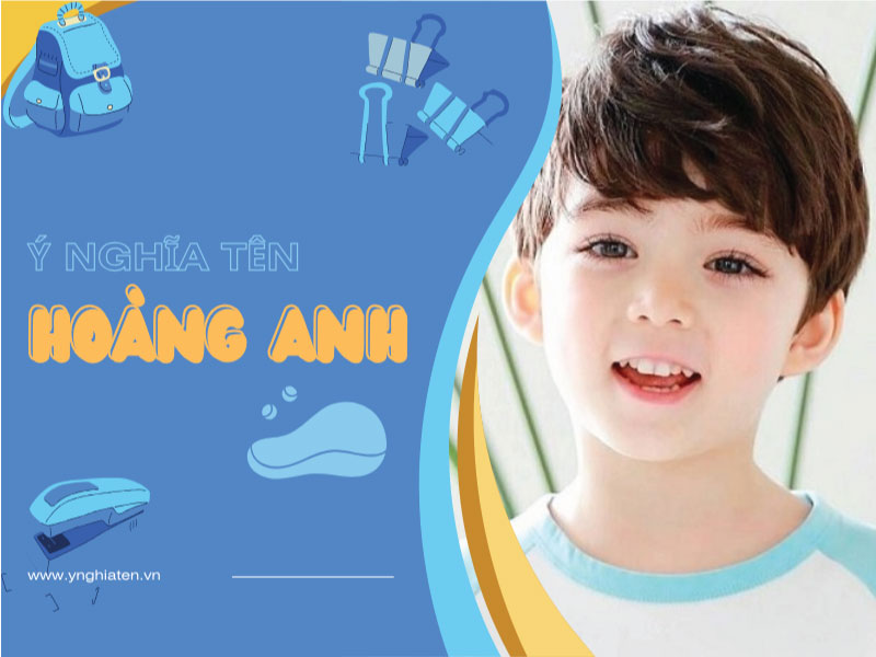 Ý nghĩa tên Hoàng Anh