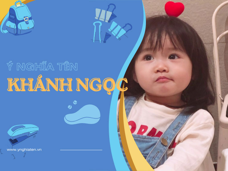 Ý nghĩa tên Khánh Ngọc