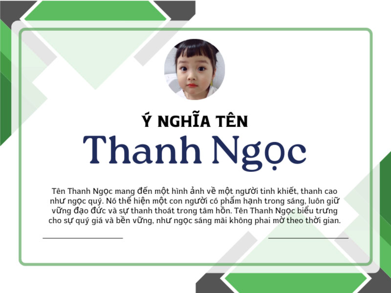 Tên Thanh Ngọc mang đến một hình ảnh về một người tinh khiết, thanh cao như ngọc quý